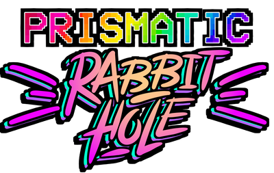 Prismatic Rabbit Hole
